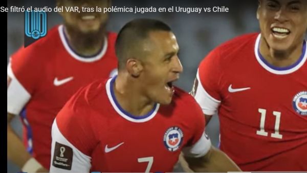 Se filtró el audio del VAR, tras la polémica jugada en el Uruguay vs Chile.